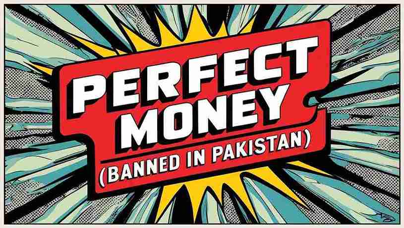 Perfect money Banned in Pakistan